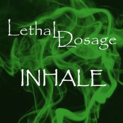 Lethal Dosage : Inhale